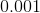 0.001