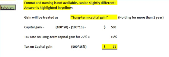 Solution: Format and naming is not available, can be slightly different: Answer is highlighted in yellow: Gain will be treate