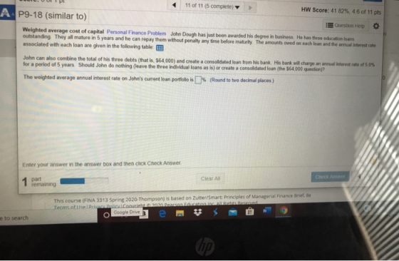 11 of 11 (5 complete) HW Score: 41 82%, 46 of 11 pts P9-18 (similar to) Question Help Weighted average cost of capital Person