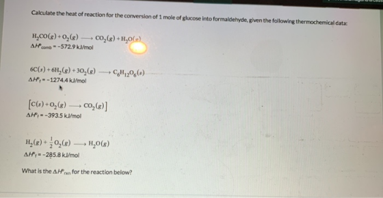Calculate the heat of reaction for the conversion of 1 mole of glucose into formaldehyde, given the following thermochemical