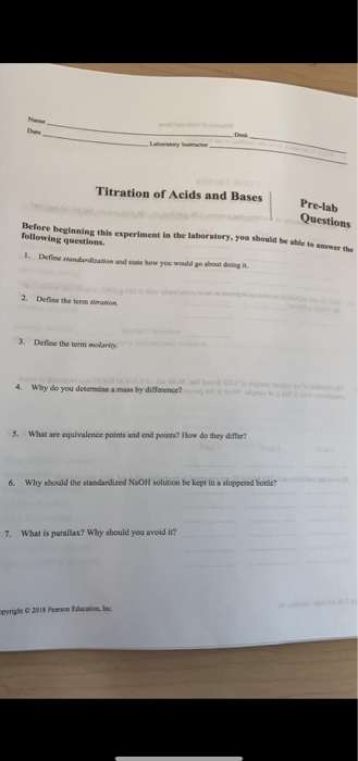 Titration of Acids and Bases Pre-lab Questions t in the laboratory, you should be Before beginning this exper following quest