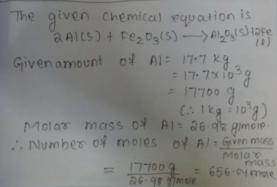 The given chemical equation is a Aics)t Rezogls) A(2e (2) Given amount of Al 17.7 K P17.7X10 17700 C. 1kg 10 9 Molar mass 0 A