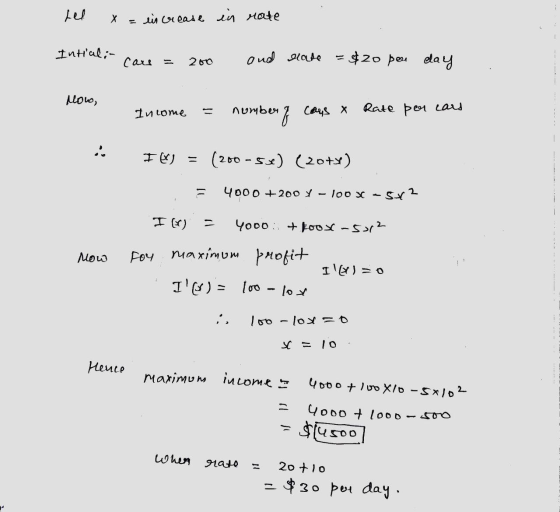 tel increase in rate Intial; care 200 and alate = $20 per day now, Income number of cows x Rate por cars - I) = (200 - 5*) (2