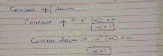 Concave up/ down Concave up xx Concave down as t (reco x<1]