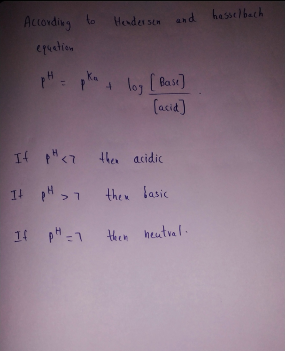 hasselbach Accovding to Hender sen and quetion HPRlo7 Bast Cacid] then acidic I H7 then fasic 1 p1 then heutral