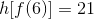 h[f(6)]=21