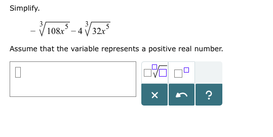 Simplify Assume that the variable represents a positive real number.
