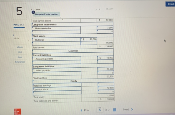 Check Required information 37.000 Part 2 of 2 Total current assets Long-term investments Notes receivable 7.000 Plant assets