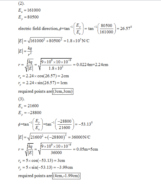 E-161000 Ey 80500 electric field direction. ф-tan-1-1-tan-1 S05002657 161000 = /1610002 +805002 = 1.8 x 105NC ka- 19 x 109 x