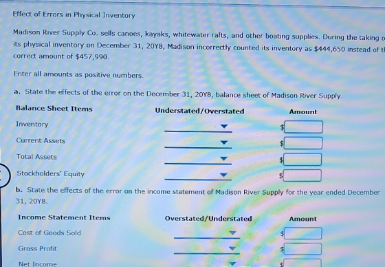 Effect of Errors in Physical Inventory Madison River Supply Co. sells canoes, kayaks, whitewater rafts, and other boating sup