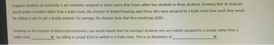 Suppose students at University are randomly assigned to dorm rooms that house either two students or three students. Knowing