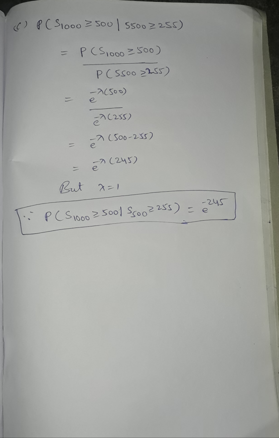 C) P (31000 3500 | 55002255) = P (51000 500) P (ssoo >255) -(500) = eno a(255) = e (500-255) en (245) But 2-1 -245 P (51000 2