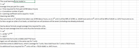 The usuall learning Cuve model iS: Average time per part for x parts a = Time required for first part (15700 labour hours) x
