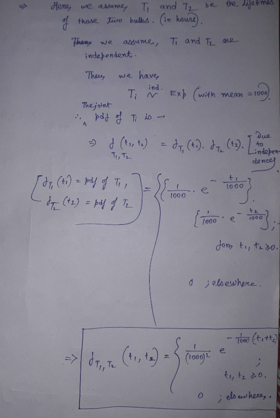 Hera, we asdume T and T, be Cim haung 7! those two bulbs T and T ane Trasy amume We independent. have Theu We ind Ex) (with m