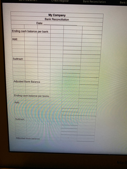 Bank Reconciliation Bank S Check Register My Company Bank Reconciliation Date: Ending cash balance per bank Add: Subtract: Ad