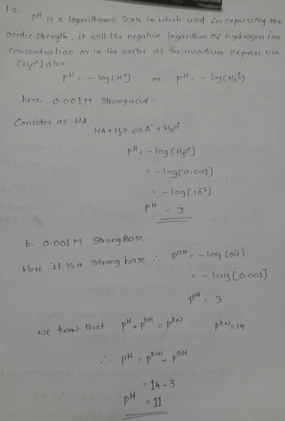 ps a lo lhomic Scale im hich used fo oxpmess gthe ocidie strength . It u,ill ㅓhe negatie logarithm of hyddsen on Concentration oy In the utes as the meadtium expess ia 「11201 also Consider as HA PH, -log CH) b. o oo1m Shong Base log Lo.ool) 3 pH 11