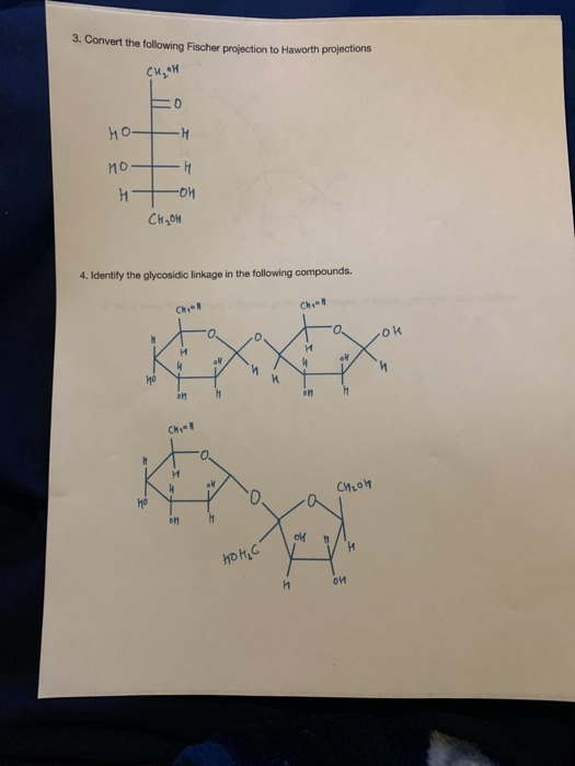 3. Convert the following Fischer projection to Haworth projections си, о НО- Н иб -Н н -би Сон 4. Identify the glycosidic lin