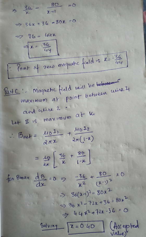 maximum ar point between mire Is 80 36 x => 364 + 36 -80x = 0 => 36= 440 36 44 is – 36 44 Point of zew maquetic field is Pasi