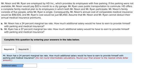 Mr. Nixon and Mr. Ryan are employed by HD Inc., which provides its employees with free parking. If the parking were not avail