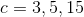 c=3,5,15