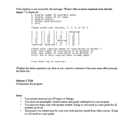 If the deletion is not successful, the message: Error: One or more required seats already empty. Is displayed: 1. Display n