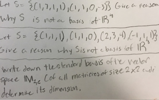 why s is not a basis ? sive a reson why Sisrote basis of l spce IM Cot all matricresof size 2x2 cdr defer mie its dimension.