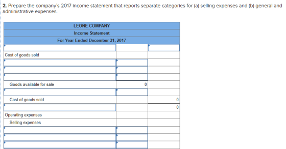 2. Prepare the companys 2017 income statement that reports separate categories for (a) selling expenses and (b) general and