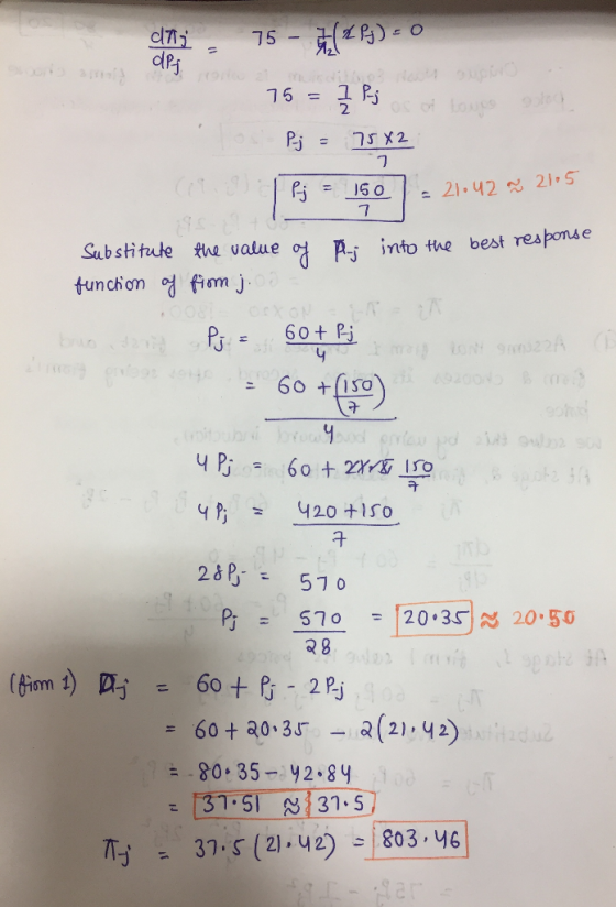 opy 75= 7 Pj os of love stod los P.j = 7542 Pj = 150 - 21.42 ~ 2105 7 ( Substitute the value of P-j into the best response fu