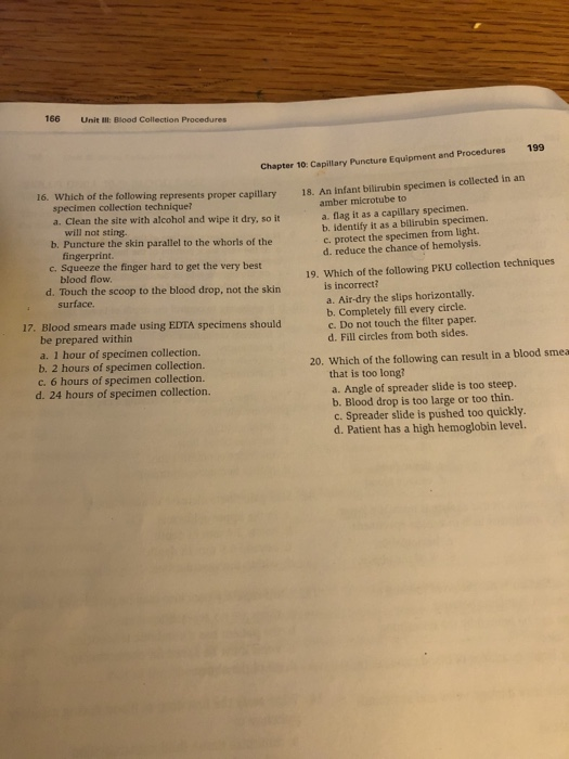 166 Unit Ill: Blood Collection Procedures 199 Chapter 10: Capillary Puncture Equipment and Procedures 16. Which of the follow