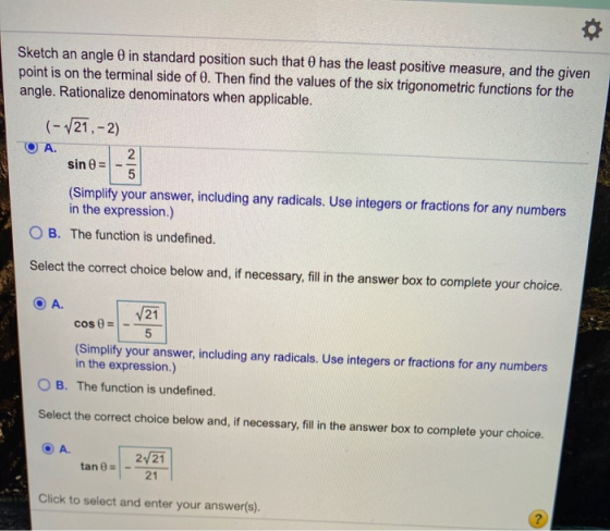 Sketch an angle o in standard position such that has the least positive measure, and the given point is on the terminal side
