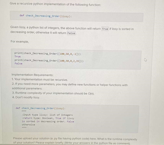 Give a recursive python implementation of the following function: def check_Decreasing_Order(lissy): Given lissy, a python li