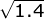 \sqrt{1.4}