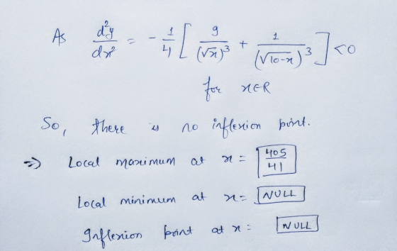 9 As d²4 dr 1 11 لیا۔ t 니 3. Jac (Vn} (V1o-n) for HER no inflession So, there is Local manimum at 405 41 at Local minimum = N
