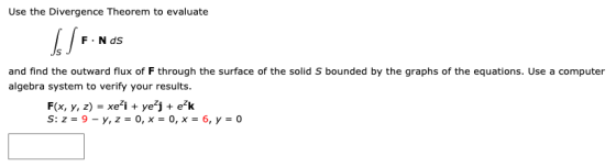 Use the Divergence Theorem to evaluate If /F. F.NDS and find the outward flux of F through the surface of the solid S bounded