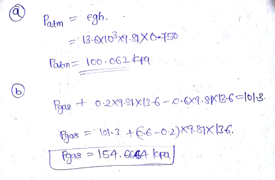 Patm = egh. = 13.6x102x9.51X0-150 Paterni= 100.062629 Paag + 0.2X9-31X13-6-90-6X9.87136=1013. Pgas = 101.3 +66-0-2)*9.87X136,