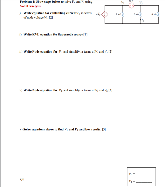 Vi V2 Problem 1) Show steps below to solve V1 and V2 using Nodal Analysis i) Write equation for controlling current I, in ter