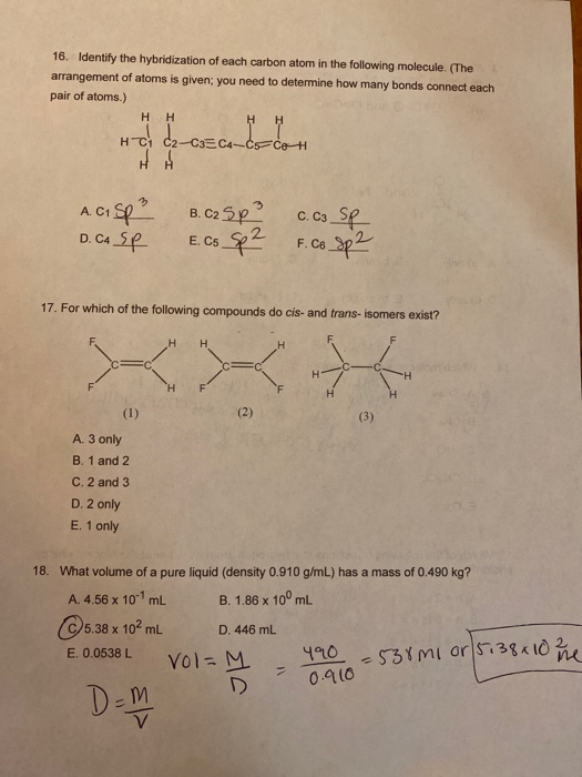 16. Identify the hybridization of each carbon atom in the following molecule. (The arrangement of atoms is given; you need to