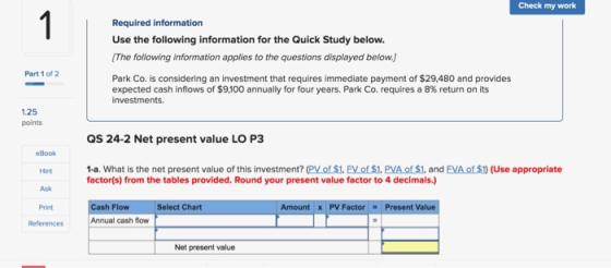 Check my work Required information Use the following information for the Quick Study below. The following information applies
