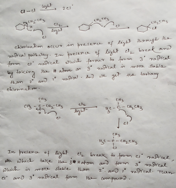 and light, zei 2cl CH₂CH3 chorination occur in presence of light through the radical pathway. In préserice of light c break a