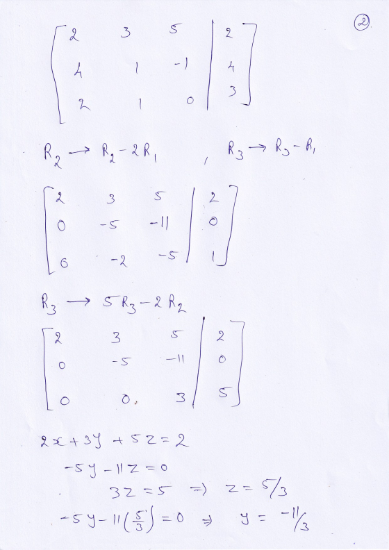 3 kes 2 2 -) 4 3 1 N R, → Re-2R R; → Ry - R 2 2 3. S 2 -5 -11 6 -2 R₂5 5 R₃ -2 R₂ 2 3 2 -5 -11 3 S ; 2x +39 +52=2 -59 -11 Z=