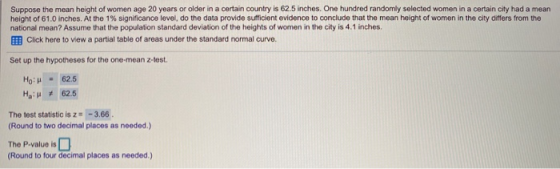 Suppose the mean height of women age 20 years or older in a certain country is 62.5 inches. One hundred randomly selected wom