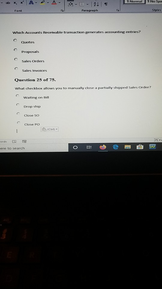 ab X, X А - 1 Normal 1 No Spa - 4 - 2 Font Paragraph Styles Which Accounts Receivable transaction generates accounting entrie