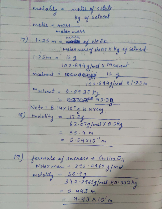 molality = moles of solute kg of solvent mars meles mass molar mass 17) 1.25m = m of NaBr molar mass of Na Br x kg of solvent