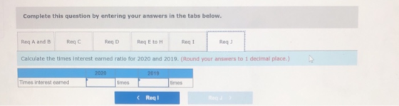 Complete this question by entering your answers in the tabs below. Reg A and B Reqc Reg D Reg E to H Reg1 Reg) Calculate the