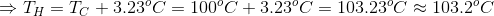 T, = T, 3.23°C = 100°C + 3.23°C-103.23°C 103.2°C