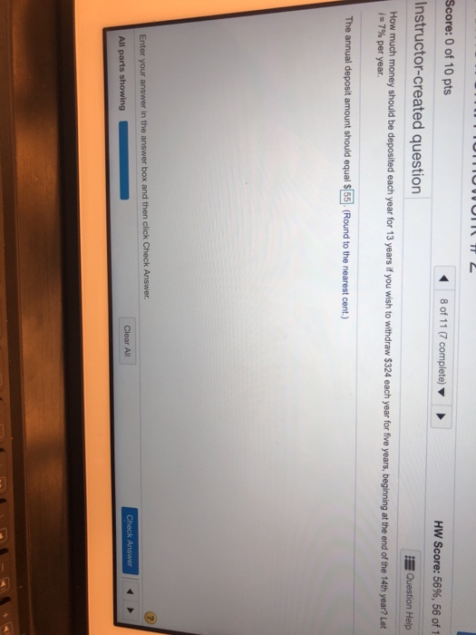 Score: 0 of 10 pts Instructor-created question Hw Score: 56%, 56 of 1 Help How much