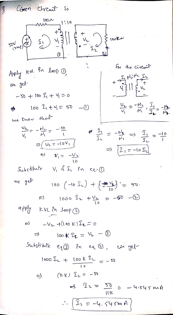 0 loow f + ų looka jov kul En loop Given circuit is Tilo Ii 0 Apply We gel- -50 + 100 Bituro (rus) In for the circuit Is Mine