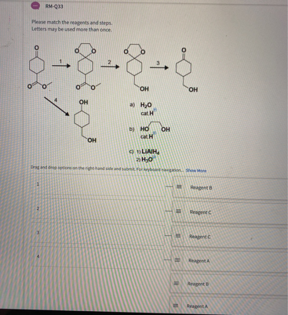 RM-033 Please match the reagents and steps. Letters may be used more than once. 2 3. ОН ОН 4 OH a) H20 cat. b) HO OH OH cat H