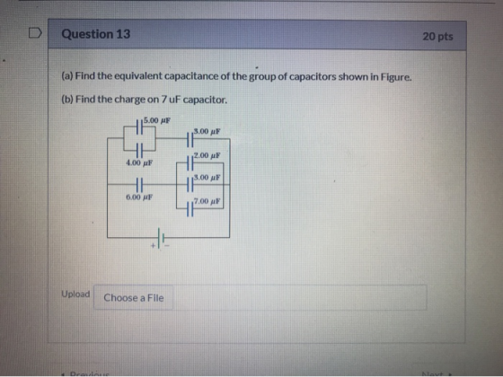 Question 13 20 pts (a) Find the equivalent capacitance of the group of capacitors shown in Figure. (b) Find the charge on 7 u