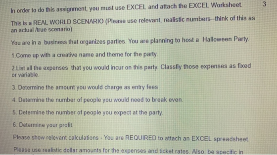 In order to do this assignment, you must use EXCEL and attach the EXCEL Worksheet This is a REAL WORLD SCENARIO (Please use r